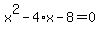 x%5E2-4%2Ax-8=0