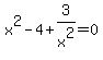 x%5E2-4%2B3%2Fx%5E2=0