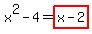 x%5E2-4=highlight_red%28+x-2+%29