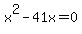 x%5E2-41x=0
