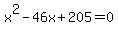 x%5E2-46x%2B205=0
