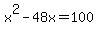 x%5E2-48x=100