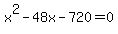 x%5E2-48x-720=0