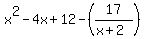 x%5E2-4x%2B12-%2817%2F%28x%2B2%29%29