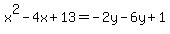 x%5E2-4x%2B13=-2y-6y%2B1