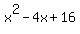 x%5E2-4x%2B16