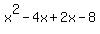 x%5E2-4x%2B2x-8