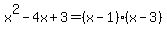 x%5E2-4x%2B3=%28x-1%29%28x-3%29