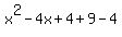 x%5E2-4x%2B4%2B9-4