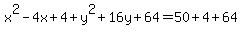 x%5E2-4x%2B4%2By%5E2%2B16y%2B64=50%2B4%2B64