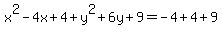 x%5E2-4x%2B4%2By%5E2%2B6y%2B9=-4%2B4%2B9