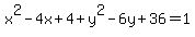 x%5E2-4x%2B4%2By%5E2-6y%2B36=1