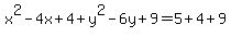 x%5E2-4x%2B4%2By%5E2-6y%2B9=5%2B4%2B9
