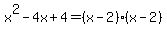 x%5E2-4x%2B4=%28x-2%29%28x-2%29