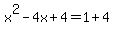 x%5E2-4x%2B4=1%2B4