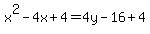 x%5E2-4x%2B4=4y-16%2B4