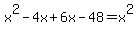 x%5E2-4x%2B6x-48=x%5E2