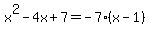 x%5E2-4x%2B7=-7%28x-1%29