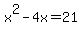 x%5E2-4x=21