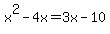 x%5E2-4x=3x-10