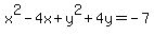 x%5E2-4x+%2B+y%5E2%2B4y+=+-7