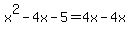 x%5E2-4x-5=4x-4x
