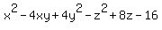 x%5E2-4xy%2B4y%5E2-z%5E2%2B8z-16