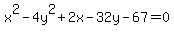 x%5E2-4y%5E2%2B2x-32y-67=0