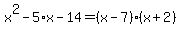 x%5E2-5%2Ax-14=%28x-7%29%28x%2B2%29
