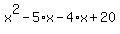 x%5E2-5%2Ax-4%2Ax%2B20
