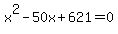 x%5E2-50x%2B621=0