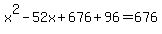 x%5E2-52x%2B676%2B96=676