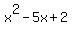 x%5E2-5x%2B2