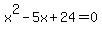 x%5E2-5x%2B24=0
