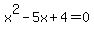 x%5E2-5x%2B4=0