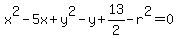 x%5E2-5x%2By%5E2-y%2B13%2F2-r%5E2=0