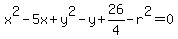 x%5E2-5x%2By%5E2-y%2B26%2F4-r%5E2=0