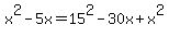 x%5E2-5x=15%5E2-30x%2Bx%5E2