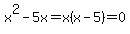 x%5E2-5x=x%28x-5%29=0