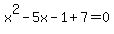 x%5E2-5x-1%2B7=0