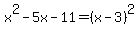 x%5E2-5x-11=%28x-3%29%5E2
