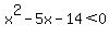 x%5E2-5x-14%3C0