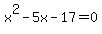 x%5E2-5x-17=0