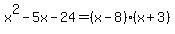 x%5E2-5x-24=%28x-8%29%28x%2B3%29
