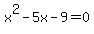 x%5E2-5x-9=0