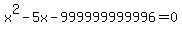 x%5E2-5x-999999999996=0