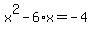 x%5E2-6%2Ax=-4