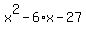 x%5E2-6%2Ax-27