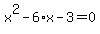 x%5E2-6%2Ax-3=0