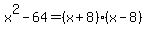 x%5E2-64=%28x%2B8%29%28x-8%29